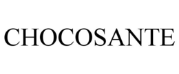 CHOCOSANTE trademark