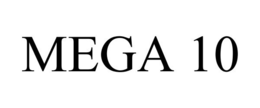 MEGA 10 trademark