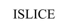 ISLICE trademark