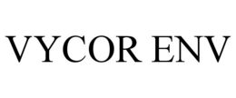 VYCOR ENV trademark
