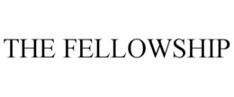 THE FELLOWSHIP trademark