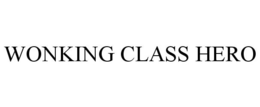 WONKING CLASS HERO trademark