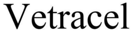 VETRACEL trademark