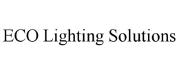 ECO LIGHTING SOLUTIONS trademark
