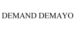 DEMAND DEMAYO trademark