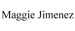 MAGGIE JIMENEZ trademark