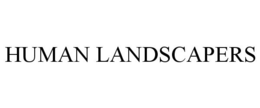 HUMAN LANDSCAPERS trademark