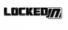 LOCKED IN trademark