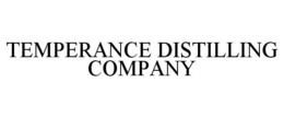 TEMPERANCE DISTILLING COMPANY trademark
