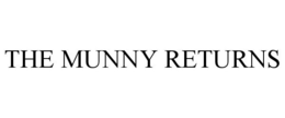 THE MUNNY RETURNS trademark