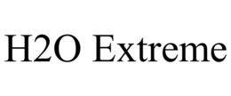 H2O EXTREME trademark