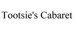 TOOTSIE'S CABARET trademark
