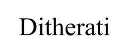 DITHERATI trademark