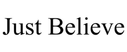 JUST BELIEVE trademark