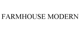 FARMHOUSE MODERN trademark