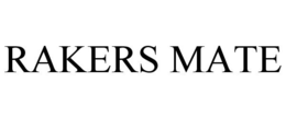 RAKERS MATE trademark