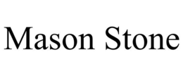 MASON STONE trademark