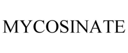 MYCOSINATE trademark