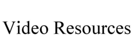 VIDEO RESOURCES trademark