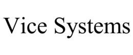 VICE SYSTEMS trademark