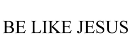 BE LIKE JESUS trademark