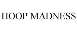 HOOP MADNESS trademark