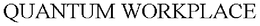 QUANTUM WORKPLACE trademark