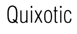 QUIXOTIC trademark