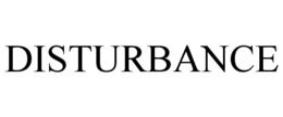 DISTURBANCE trademark