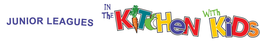 JUNIOR LEAGUES IN THE KITCHEN WITH KIDS trademark