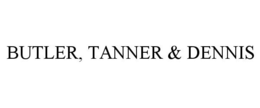 BUTLER, TANNER & DENNIS trademark