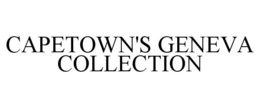 CAPETOWN'S GENEVA COLLECTION trademark