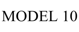 MODEL 10 trademark