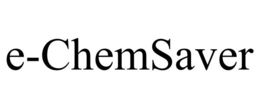 E-CHEMSAVER trademark