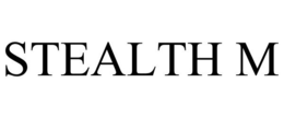 STEALTH M trademark