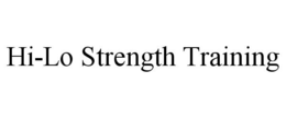 HI LO STRENGTH TRAINING trademark