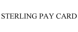 STERLING PAY CARD trademark