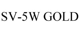 SV-5W GOLD trademark