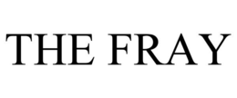 THE FRAY trademark