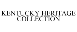 KENTUCKY HERITAGE COLLECTION trademark