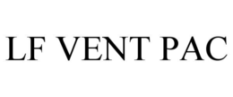 LF VENT PAC trademark
