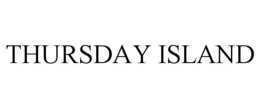 THURSDAY ISLAND trademark