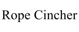 ROPE CINCHER trademark