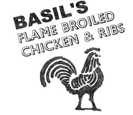 BASIL'S FLAME BROILED CHICKEN & RIBS trademark