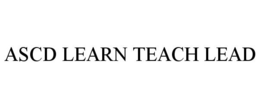 ASCD LEARN TEACH LEAD trademark