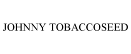JOHNNY TOBACCOSEED trademark