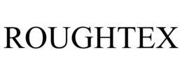 ROUGHTEX trademark