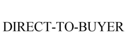 DIRECT-TO-BUYER trademark