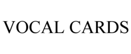 VOCAL CARDS trademark