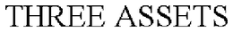 THREE ASSETS trademark